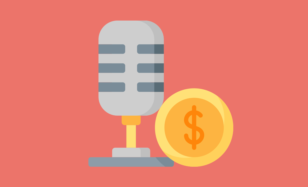 how to make money with a podcast